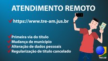 Atendimento remoto do TRE-AM