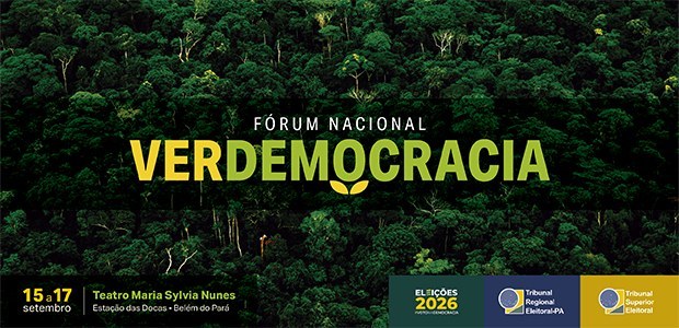 Em Belém, Fórum Nacional VerDemocracia no palco da COP30 Iniciativa conjunta do TSE e do TRE do Pará terá abertura no Dia Internacional da Democracia