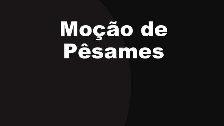 Moção de Pêsames Moção de Pêsames