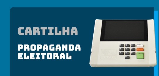 Cartilha_propaganda_eleitoral.jpeg Cartilha_propaganda_eleitoral.jpeg