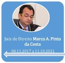Ouvidor do TRE-AM Juiz de Direito Marco Antônio Pinto da Costa no período de 08.11.2017 a 11.10....